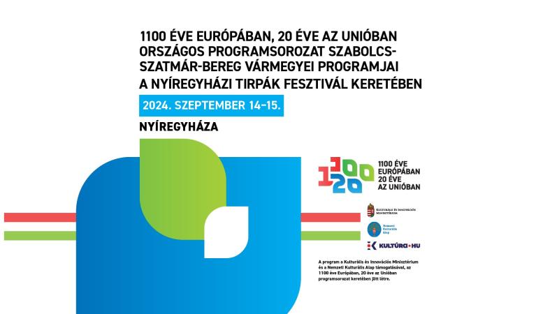 Nyíregyházára érkezik a 1100 éve Európában, 20 éve az Unióban