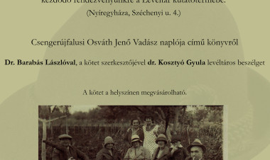 Csengerújfalusi Osváth Jenő vadásznaplója új kiadásban – könyvbemutató a Levéltárban