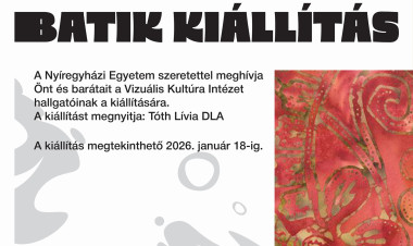 Batik kiállítás nyílik a Nyíregyházi Egyetemen