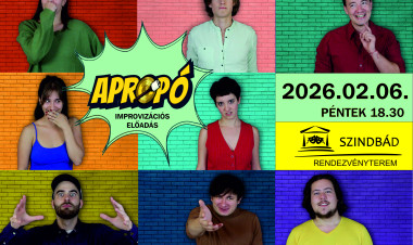Az Apropó című improvizációs előadás érkezik a Szindbád Rendezvényterembe február 6-án!