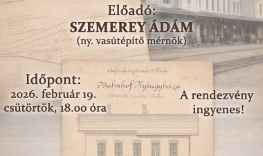 Szabolcsi vaspályák – új vasúttörténeti előadássorozat indul Nyíregyházán