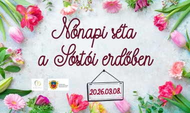 Nőnapi sétára hív a Zöld Kerék Alapítvány Sóstón
