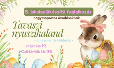 Tavaszi nyuszikaland várja a leendő elsősöket a Bem iskolában