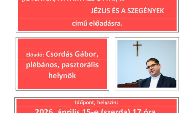 Előadás mutatja be Jézus és a szegények kapcsolatát Nyíregyházán