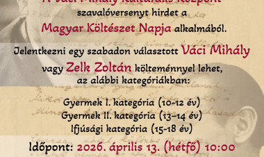 Szavalóversenyt hirdet a Váci Mihály Kulturális Központ a Magyar Költészet Napja alkalmából