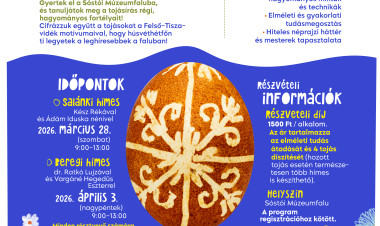 A Felső-Tisza-vidék hímes tojásainak mintáit tanulhatják meg a Sóstói Múzeumfaluban