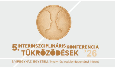 Tükröződések – interdiszciplináris konferenciát rendez a Nyíregyházi Egyetem