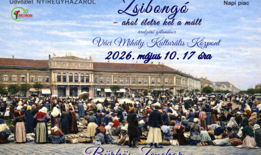 „Zsibongó – ahol életre kel a múlt” – különleges gálaműsor Nyíregyházán