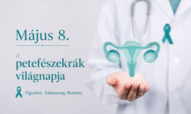 Május 8. a petefészekrák világnapja – a korai felismerés életeket menthet