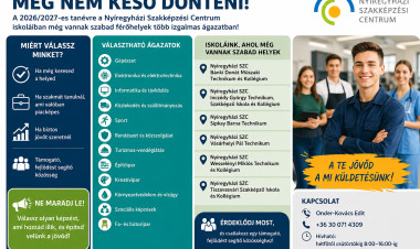 Még vannak szabad férőhelyek a Nyíregyházi Szakképzési Centrum intézményeiben