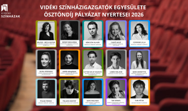 Két nyíregyházi művész is elnyerte a Vidéki Színházigazgatók Egyesületének ösztöndíját