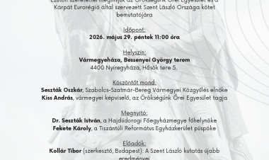 Szent László Országa címmel rendeznek könyvbemutatót Nyíregyházán