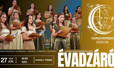 Évadzáró hangversennyel zárja a szezont a Nyíregyházi Cantemus Kórus