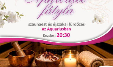 Aphrodité fátyla: különleges éjszakai szaunaesttel várja a vendégeket az Aquarius