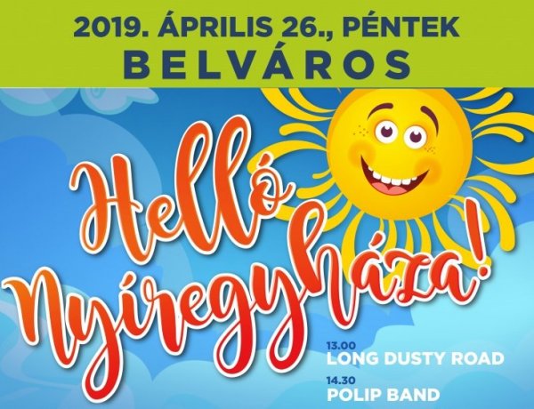 Megérkeztek az idei Helló Nyíregyháza! rendezvény részletes programjai! 