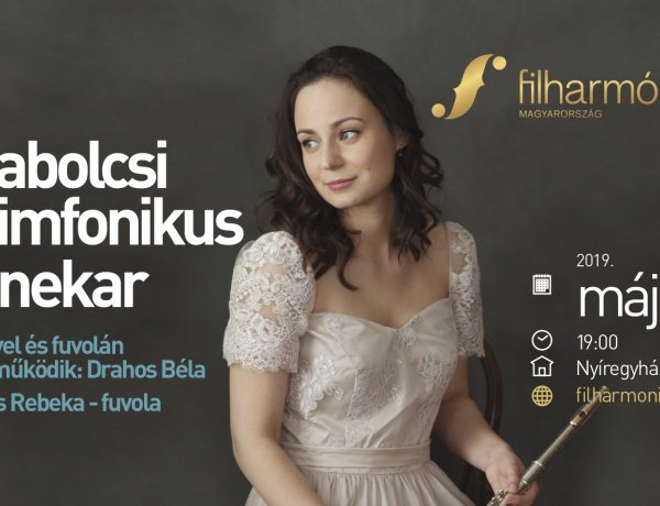 Filharmónia Magyarország - a Szabolcsi Szimfonikus Zenekar koncertje