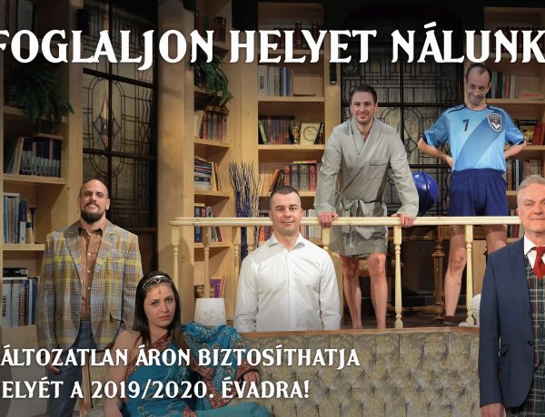 2019. július 6-ig lehet a színházbérleteket megújítani – Az ár változatlan!