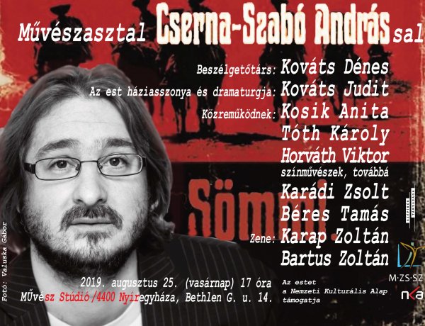 Augusztus 25-én, vasárnap 17 órától Művészasztal Cserna-Szabó Andrással 