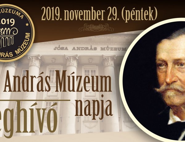 Jósa Nap - A Jósa András Múzeum napja - ünnepséggel, kiállításokkal