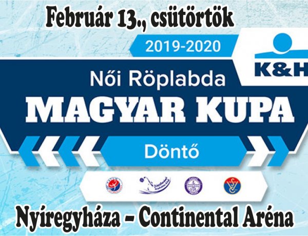 Női Röplabda Kupadöntő - A jövő héten hazai környezetben védheti meg címét a Fatum  