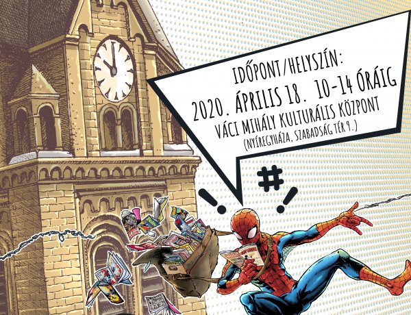 I. Nyíregyi Képregénybazár – Egyedülálló program lesz áprilisban!