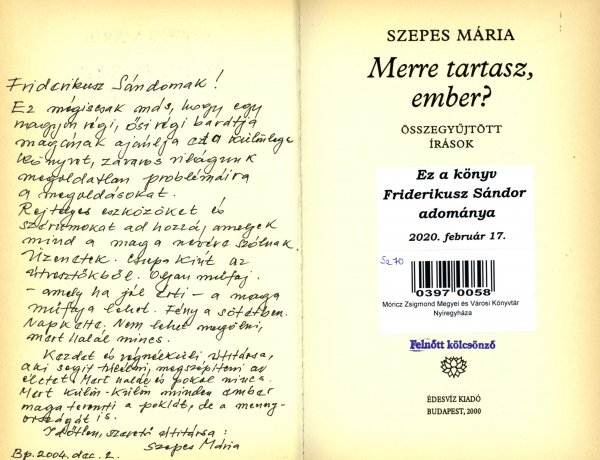 Könyvkülönlegesség a Móricz Zsigmond Könyvtárból - Szepes Mária Merre tartasz ember?