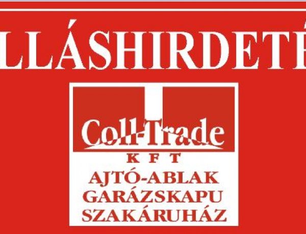 A Coll Trade Kft. munkatársat keres ÉRTÉKESÍTÉSI munkakörbe 