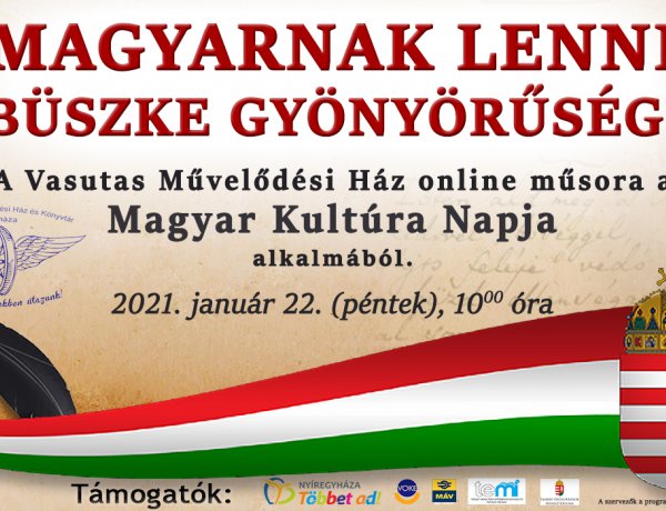 Online ünnepli a Magyar Kultúra Napját a Vasutas Művelődési Ház 
