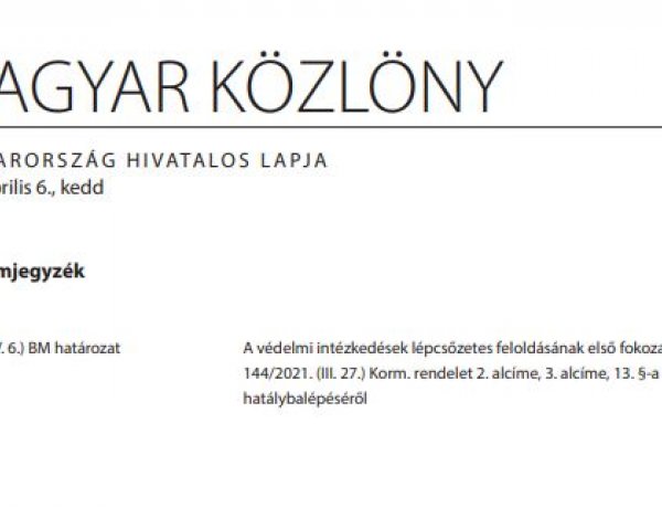 Megjelent a védelmi intézkedések első feloldásáról szóló jogszabály