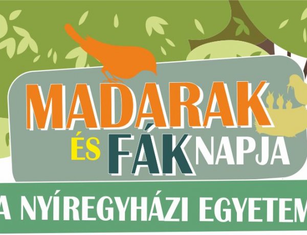 Madarak és fák napja a Nyíregyházi Egyetemen                              