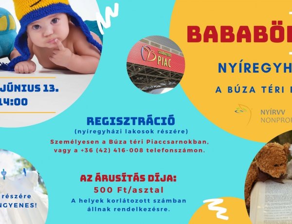 A Búza téri piac külső fedett részén bababörzét rendez a NYÍRVV vasárnap