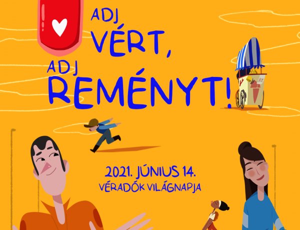 Adj vért, adj reményt! – Június 14-e a Véradók Világnapja              
