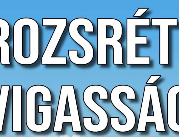 Rozsréti Vigasság                                                                         