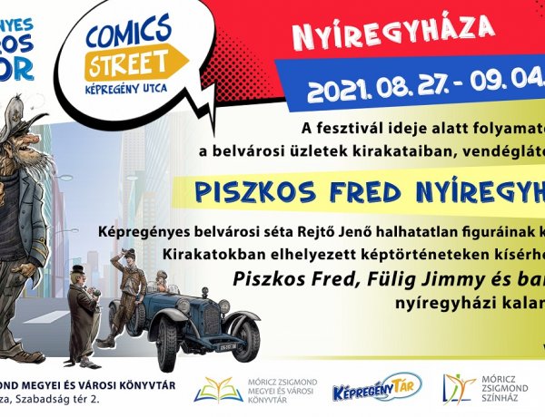 Kép-regényes belváros a VIDOR alatt - Piszkos Fred Nyíregyházán!