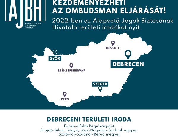 Területi irodákat nyit az Alapvető Jogok Biztosának Hivatala