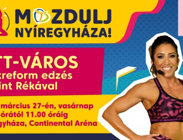 Mozdulj Nyíregyháza! – Egyre népszerűbbek a programok, a következő fitt-esemény vendége Rubint Réka lesz!