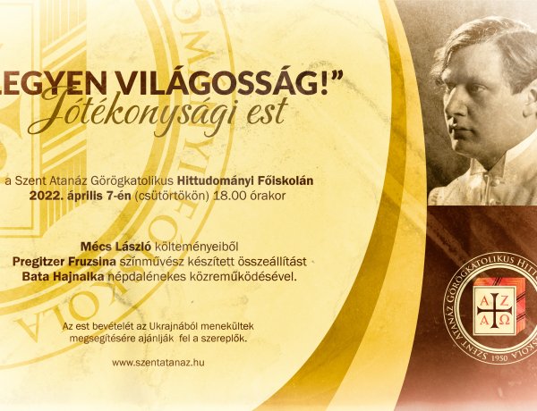 Legyen világosság – Pregitzer Fruzsina Mécs László költeményeiből készített összeállítást, a jótékonysági est célja az Ukrajnából menekülők megsegítése