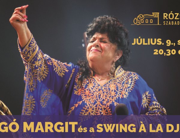 Bangó Margit is fellép a Rózsakert Szabadtéri Színpadon!