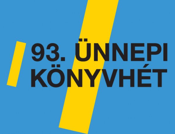 93. Ünnepi Könyvhét és 21. Gyermekkönyvnapok