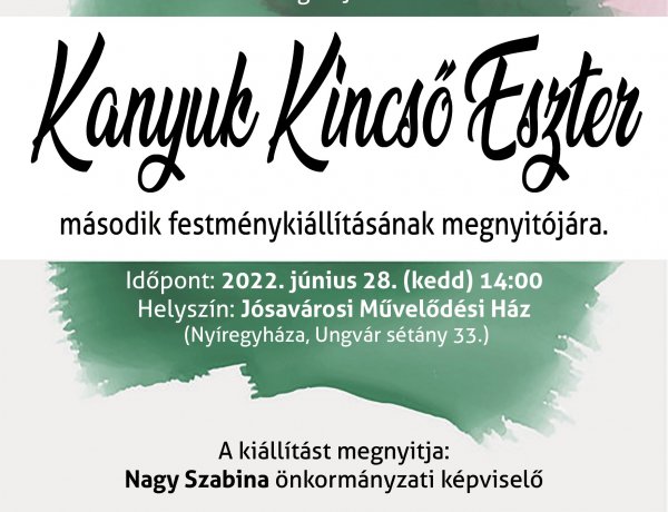 Kanyuk Kincső Eszter második festménykiállítása