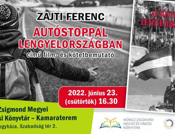 Zajti Ferenc: Autóstoppal Lengyelországban film és kötetbemutató
