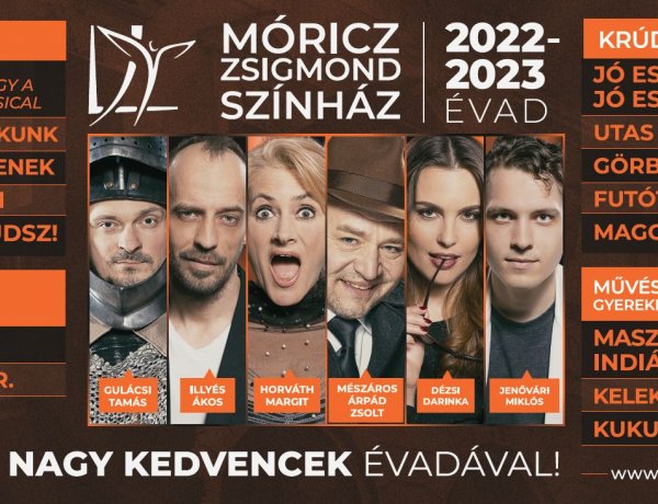 A Móricz Zsigmond Színház színházbérletei online és a Rózsakert Szabadtéri Színpad előadásain is elérhetőek!