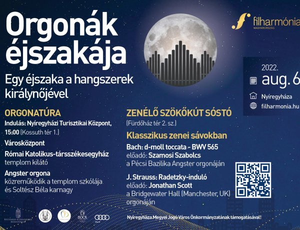 Egy éjszaka a hangszerek királynőjével Nyíregyházán