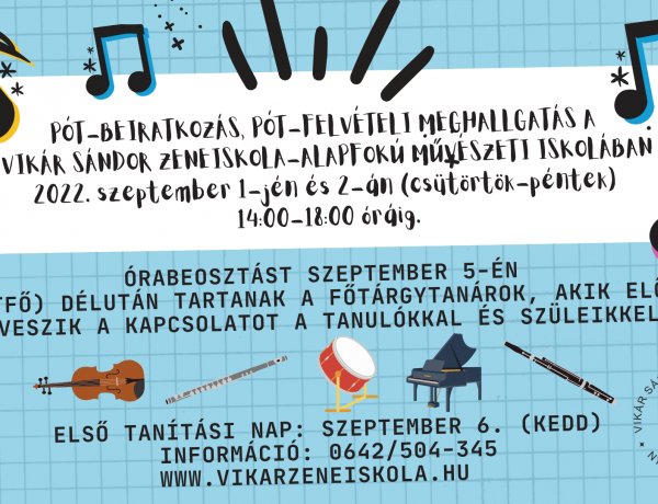 Pót-beiratkozás és pót-felvételi meghallgatás a Vikár Sándor Zeneiskolában 