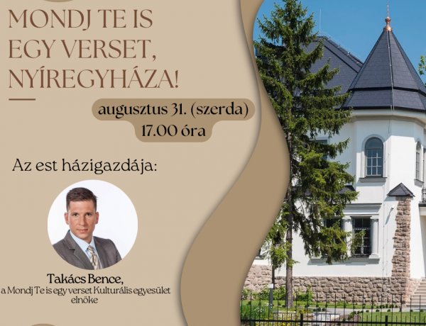 Mondj Te is egy verset, Nyíregyháza!