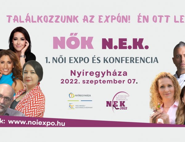 I. Nyíregyházi Női Expo és Konferencia