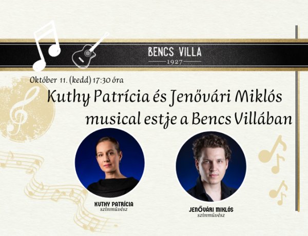 Kuthy Patrícia és Jenővári Miklós Musical Estje a Bencs Villában