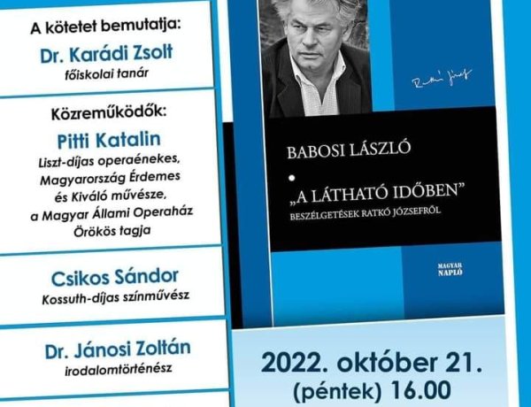 Kötetbemutató – Babosi László: „A látható időben" – Beszélgetések Ratkó Józsefről 