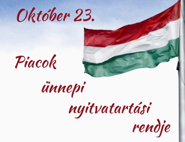 A piacok nyitvatartási rendje október 23-án