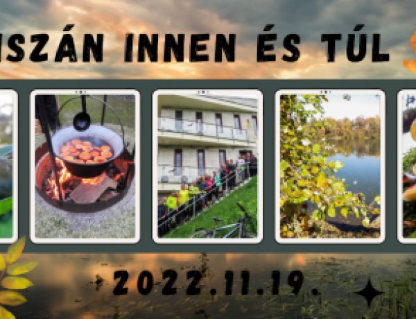 Erre még a madár sem jár! – Gyalogtúra Tiszán innen és túl